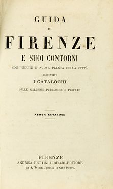 Lotto di 5 opere su Firenze e Toscana.  - Asta Libri, autografi e manoscritti - Libreria Antiquaria Gonnelli - Casa d'Aste - Gonnelli Casa d'Aste