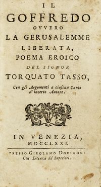  Tasso Torquato : Il Goffredo, ovvero la Gerusalemme liberata.  - Asta Libri, autografi e manoscritti - Libreria Antiquaria Gonnelli - Casa d'Aste - Gonnelli Casa d'Aste