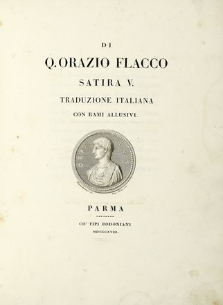  Horatius Flaccus Quintus : Satira V Traduzione italiana con rami allusivi. Bodoni, Letteratura italiana, Collezionismo e Bibliografia, Letteratura  Johannes Riepenhausen  (Gttingen, 1787 - Roma, 1860)  - Auction Books, autographs & manuscripts - Libreria Antiquaria Gonnelli - Casa d'Aste - Gonnelli Casa d'Aste