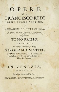  Redi Francesco : Opere... Tomo primo (-settimo). Scienze naturali, Figurato, Collezionismo e Bibliografia  - Auction Books, autographs & manuscripts - Libreria Antiquaria Gonnelli - Casa d'Aste - Gonnelli Casa d'Aste