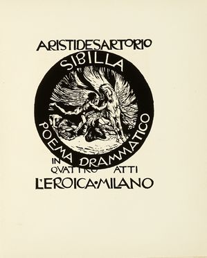  Sartorio Giulio Aristide : Sibilla. Poema drammatico in quattro atti. Futurismo, Libro d'Artista, Letteratura italiana, Figurato, Arte, Collezionismo e Bibliografia, Letteratura, Collezionismo e Bibliografia  - Auction Books, autographs & manuscripts - Libreria Antiquaria Gonnelli - Casa d'Aste - Gonnelli Casa d'Aste