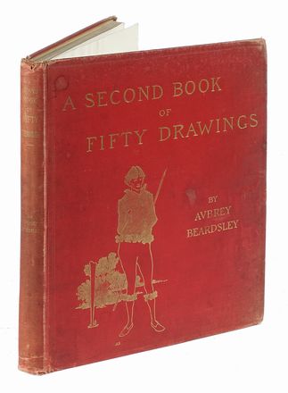  Beardsley Aubrey : A second book of fifty drawings. Figurato, Collezionismo e Bibliografia  - Auction Books, autographs & manuscripts - Libreria Antiquaria Gonnelli - Casa d'Aste - Gonnelli Casa d'Aste