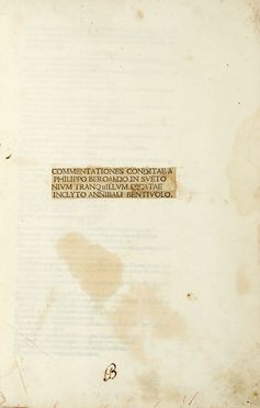  Suetonius Tranquillus Gaius : Commentationes conditae a Philippo Beroaldo in Svetonium Tranquillum...  Filippo Beroaldo  - Asta Libri, autografi e manoscritti - Libreria Antiquaria Gonnelli - Casa d'Aste - Gonnelli Casa d'Aste