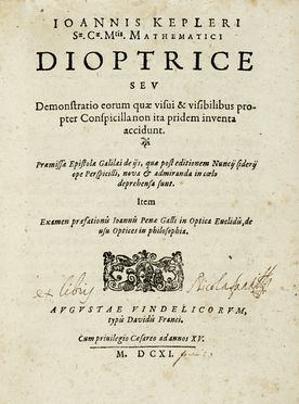  Kepler Johannes : Dioptrice seu demonstratio eorum quae visui & visibilibus propter  [..]