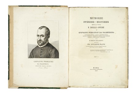  Baini Giuseppe : Memorie storico-critiche della vita e delle opere di Giovanni Pierluigi da Palestrina cappellano cantore... Vol I (-II).  - Asta Libri, autografi e manoscritti - Libreria Antiquaria Gonnelli - Casa d'Aste - Gonnelli Casa d'Aste