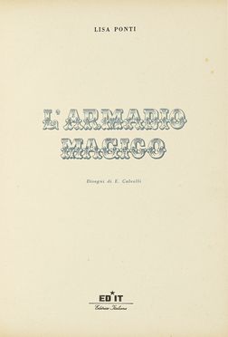  Ponti Lisa : L'armadio magico. Disegni di E. Calvetti. Illustrati per l'infanzia,  [..]