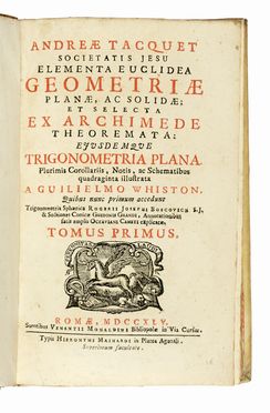  Tacquet Andr : Elementa Euclidea geometriae planae, ac solidae... Tomus primus (- secundus). Geometria, Scienze tecniche e matematiche  Ruggiero Giuseppe Boscovich  (Ragusa, 1711 - Milano, 1787)  - Auction Books, autographs & manuscripts - Libreria Antiquaria Gonnelli - Casa d'Aste - Gonnelli Casa d'Aste