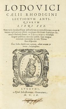  Ricchieri Ludovico : Lectionum antiquarum libri XXX.  - Asta Libri, autografi e  [..]