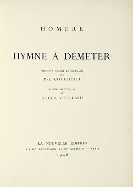  Homerus : Hymne  Dmter [...]. Burins originaux de Roger Vieillard. Libro d'Artista, Mitologia, Classici, Collezionismo e Bibliografia, Religione, Letteratura  Roger Vieillard  (Le Mans, 1907 - Parigi, 1989)  - Auction Books, autographs & manuscripts - Libreria Antiquaria Gonnelli - Casa d'Aste - Gonnelli Casa d'Aste