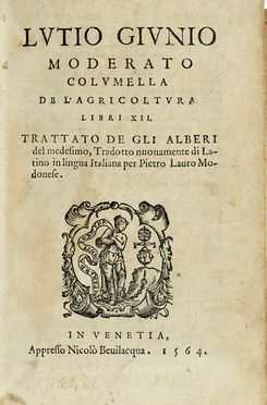  Columella Lucius Iunius Moderatus : De l'agricoltura libri XII Trattato de gli  [..]