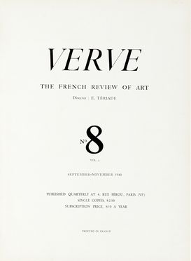Verve. The French review of art. N. 8. Vol. 2. September-November 1940.  Henri Matisse  (Le Cateau-Cambrésis, 1869 - Nizza, 1954), Pierre Bonnard  (Fontenay-aux-Roses, 1867 - Le Cannet, 1947), Georges Rouault  (Paris, 1871 - 1958), Pablo Picasso  (Malaga, 1881 - Mougins, 1973), Georges Braque  (Argenteuil, 1882 - Parigi, 1963), André Derain  (Chatou, 1880 - Garches, 1954)  - Asta Libri, autografi e manoscritti - Libreria Antiquaria Gonnelli - Casa d'Aste - Gonnelli Casa d'Aste