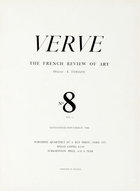 Verve. The French review of art. N. 8. Vol. 2. September-November 1940.  Henri Matisse  (Le Cateau-Cambrsis, 1869 - Nizza, 1954), Pierre Bonnard  (Fontenay-aux-Roses, 1867 - Le Cannet, 1947), Georges Rouault  (Paris, 1871 - 1958), Pablo Picasso  (Malaga, 1881 - Mougins, 1973), Georges Braque  (Argenteuil, 1882 - Parigi, 1963), Andr Derain  (Chatou, 1880 - Garches, 1954)  - Asta Libri, autografi e manoscritti - Libreria Antiquaria Gonnelli - Casa d'Aste - Gonnelli Casa d'Aste