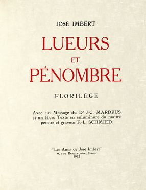  Imbert Jos : Lueurs et pnombre. Florilge [...] Avec un Hors Texte en enluminure du matre peintre et graveur F.-L. Schmied.  Franois-Louis Schmied  (Ginevra, 1873 - Tahanaout, 1941)  - Asta Libri, autografi e manoscritti - Libreria Antiquaria Gonnelli - Casa d'Aste - Gonnelli Casa d'Aste