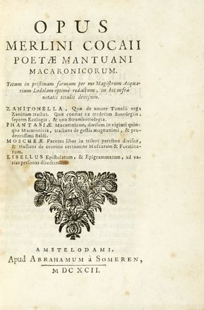  Folengo Teofilo : Opus Merlini Cocaii poetae Mantuani macaronicorum. Totum in pristinam formam per me Magistrum Acquarium [...]. Biografia, Legatura, Storia, Diritto e Politica, Collezionismo e Bibliografia  - Auction Books, autographs & manuscripts - Libreria Antiquaria Gonnelli - Casa d'Aste - Gonnelli Casa d'Aste