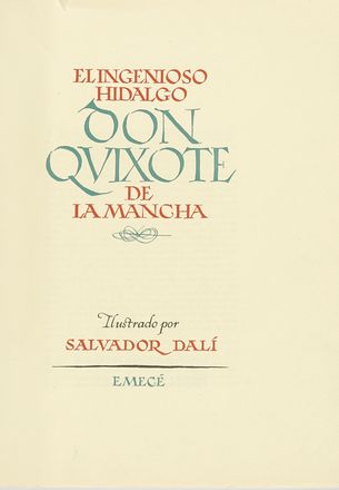  Cervantes Saavedra Miguel (de) : El Ingenioso Hidalgo Don Quixote de la Mancha illustrado por Salvador Dal. Libro d'Artista, Collezionismo e Bibliografia  Salvador Dal  (Figueres, 1904 - 1989)  - Auction Books, autographs & manuscripts - Libreria Antiquaria Gonnelli - Casa d'Aste - Gonnelli Casa d'Aste