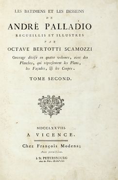  Palladio Andrea : Le batimens et les desseins [...] recueillis et illustrés par  [..]