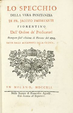  Passavanti Jacopo : Lo specchio della vera penitenzia.  - Asta Libri, autografi e manoscritti - Libreria Antiquaria Gonnelli - Casa d'Aste - Gonnelli Casa d'Aste