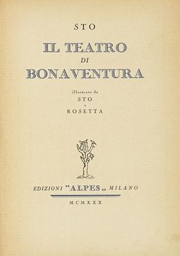  Tofano Sergio : Il teatro di Bonaventura.  Antonio Rubino  (Sanremo, 1880 - Baiardo,  [..]