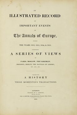  Bowyer Robert : An illustrated record of important events in The annals of Europe,  [..]