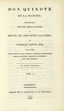  Cervantes Saavedra Miguel (de) : Don Quixote de la Mancha translated from the original Spanish [...] by Charles Jarvis, ESQ. Vol I (-IV).  John Heaviside Clark  - Asta Libri, autografi e manoscritti - Libreria Antiquaria Gonnelli - Casa d'Aste - Gonnelli Casa d'Aste