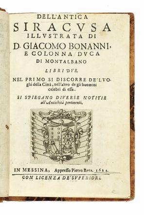  Buonanni Giacomo : Dell'antica Siracusa illustrata. Storia locale, Storia, Diritto e Politica  - Auction Books, autographs & manuscripts - Libreria Antiquaria Gonnelli - Casa d'Aste - Gonnelli Casa d'Aste