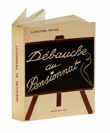  Lamothe Phyne : Dbauche au Pensionnat. Erotica, Letteratura francese, Letteratura, Letteratura  - Auction Books, autographs & manuscripts - Libreria Antiquaria Gonnelli - Casa d'Aste - Gonnelli Casa d'Aste