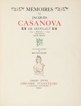  Casanova Giacomo : Mémoires. Extraits de 1734 à 1755, - 1755 à 1772 colligés par  [..]