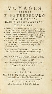  Bell John : Voyages depuis St Petersbourg en Russie, dans diverses contres de l'Asie [...]. Tome premier (-troisime). Geografia e viaggi, Letteratura francese, Letteratura  - Auction Books, autographs & manuscripts - Libreria Antiquaria Gonnelli - Casa d'Aste - Gonnelli Casa d'Aste