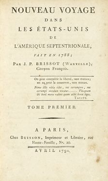  Brissot de Warville Jacques-Pierre : Nouveau voyage dans les tats-Unis de l'Amrique septentrionale, fait en 1788 [...]. Tome premier (-troisime).  - Asta Libri, autografi e manoscritti - Libreria Antiquaria Gonnelli - Casa d'Aste - Gonnelli Casa d'Aste