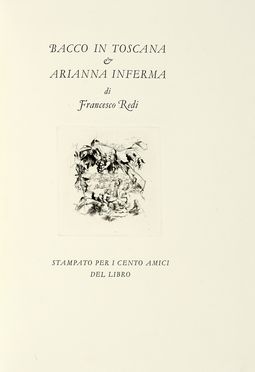  Redi Francesco : Bacco in Toscana & Arianna Inferma. Libro d'Artista, Letteratura italiana, Collezionismo e Bibliografia, Letteratura  Pietro Annigoni  (Milano, 1910 - Firenze, 1988)  - Auction Books, autographs & manuscripts - Libreria Antiquaria Gonnelli - Casa d'Aste - Gonnelli Casa d'Aste