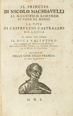  Machiavelli Niccol : [Tutte le opere [...] divise in V parti, et di nuovo con somma accuratezza ristampate]. Il Principe [...] al magnifico Lorenzo di Piero de Medici. Letteratura italiana, Militaria, Letteratura, Storia, Diritto e Politica  - Auction Books, autographs & manuscripts - Libreria Antiquaria Gonnelli - Casa d'Aste - Gonnelli Casa d'Aste