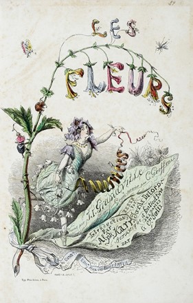  Grandville J.J. [pseud. di Gérard Jean Ignace Isidore] : Les Fleurs Animées [...] Première partie (-deuxième).  - Asta Libri a stampa dal XVI al XX secolo [ASTA A TEMPO - PARTE II] - Libreria Antiquaria Gonnelli - Casa d'Aste - Gonnelli Casa d'Aste