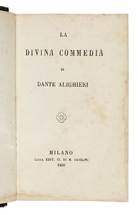  Alighieri Dante : La Divina Commedia.  - Asta Libri a stampa dal XVI al XX secolo [ASTA A TEMPO - PARTE II] - Libreria Antiquaria Gonnelli - Casa d'Aste - Gonnelli Casa d'Aste