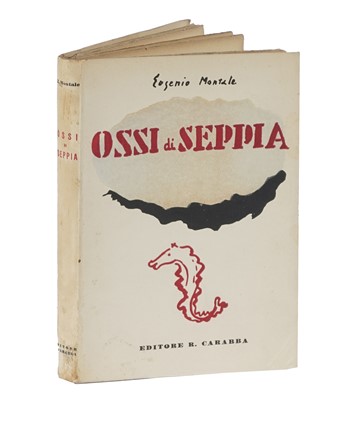  Montale Eugenio : Ossi di seppia.  - Asta Libri a stampa dal XVI al XX secolo [ASTA A TEMPO - PARTE II] - Libreria Antiquaria Gonnelli - Casa d'Aste - Gonnelli Casa d'Aste