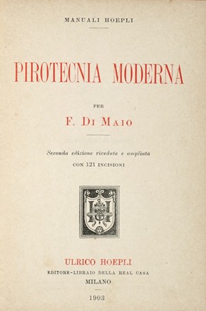 Pirotecnica moderna.  - Asta Libri a stampa dal XVI al XX secolo [ASTA A TEMPO - PARTE II] - Libreria Antiquaria Gonnelli - Casa d'Aste - Gonnelli Casa d'Aste