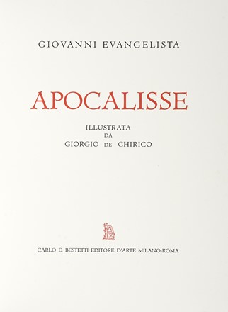  Evangelista Giovanni : Apocalisse. Illustrata da Giorgio De Chirico.  Giorgio De Chirico  (Volos, 1888 - Roma, 1978)  - Asta Libri a stampa dal XVI al XX secolo [ASTA A TEMPO - PARTE II] - Libreria Antiquaria Gonnelli - Casa d'Aste - Gonnelli Casa d'Aste