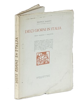  Barr�s Maurice : Dieci giorni in Italia testo francese e traduzione [...] edizione ornata da Emilio Mantelli. Geografia e viaggi, Storia locale, Storia, Diritto e Politica  Emilio Mantelli  (Genova, 1884 - Verona, 1918)  - Auction Libri a stampa dal XVI al XX secolo [ASTA A TEMPO - PARTE II] - Libreria Antiquaria Gonnelli - Casa d'Aste - Gonnelli Casa d'Aste