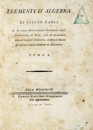  Paoli Pietro : Elementi d'algebra ... Tomo I (-II).  - Asta Libri a stampa dal XVI al XX secolo [ASTA A TEMPO - PARTE II] - Libreria Antiquaria Gonnelli - Casa d'Aste - Gonnelli Casa d'Aste