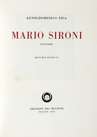  Pica Agnoldomenico : Mario Sironi pittore.  - Asta Libri a stampa dal XVI al XX secolo [ASTA A TEMPO - PARTE II] - Libreria Antiquaria Gonnelli - Casa d'Aste - Gonnelli Casa d'Aste