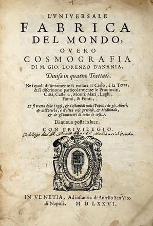  D'Anania Giovanni Lorenzo : L'universale fabrica del mondo, overo Cosmografia [...] divisa in quattro trattati, ne i quali distintamente si misura il cielo, e la terra...  - Asta Libri a stampa dal XVI al XX secolo [ASTA A TEMPO - PARTE II] - Libreria Antiquaria Gonnelli - Casa d'Aste - Gonnelli Casa d'Aste