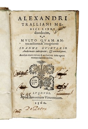 Lotto composto di 3 opere di medicina del XVI secolo. Medicina  Giovanni Rondelet, Alexandre De Tralles, Petrus Gorraeus  - Auction Libri a stampa dal XVI al XX secolo [ASTA A TEMPO - PARTE II] - Libreria Antiquaria Gonnelli - Casa d'Aste - Gonnelli Casa d'Aste