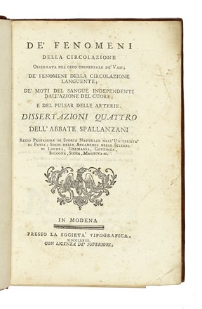  Spallanzani Lazzaro : De' fenomeni della circolazione osservata nel giro universale de' vasi [...] Dissertazioni quattro...  - Asta Libri a stampa dal XV al XIX secolo [Parte II] - Libreria Antiquaria Gonnelli - Casa d'Aste - Gonnelli Casa d'Aste