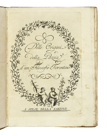  Soldini Francesco Maria : Delle origini della pazzia d'un filosofo fiorentino.  - Asta Libri a stampa dal XV al XIX secolo [Parte II] - Libreria Antiquaria Gonnelli - Casa d'Aste - Gonnelli Casa d'Aste