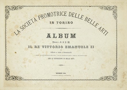  Fontanesi Antonio : La società promotrice delle belle arti in Torino. Album... Incisione  Ferdinando Di Breme Di Sartirana  (Milano, 1807 - Firenze, 1869), Alberto Maso Gilli  (Chieri, 1840 - Calvi, 1894), Agostino Lauro  (Torino, 1806 - 1878)  - Auction Books from XV to XIX Century [II Part] - Libreria Antiquaria Gonnelli - Casa d'Aste - Gonnelli Casa d'Aste