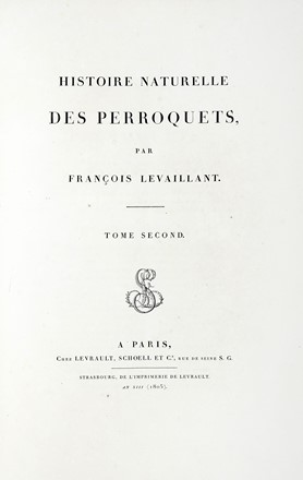  Levaillant Franois : Histoire naturelle des perroquets. Tome premier (-second).  [..]