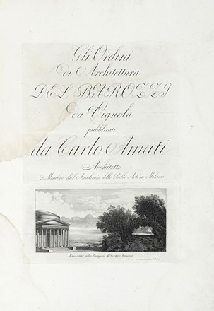  Barozzi (detto il Vignola) Giacomo : Gli ordini di architettura [...] pubblicati da Carlo Amati.  Carlo Amati  - Asta Libri a stampa dal XV al XIX secolo [Parte II] - Libreria Antiquaria Gonnelli - Casa d'Aste - Gonnelli Casa d'Aste