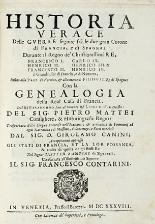  Valier Agostino : Dell'utilit� che si pu� ritrarre dalle cose operate dai Veneziani Libri XIV.  Pierre Matthieu  - Asta Libri a stampa dal XV al XIX secolo [Parte II] - Libreria Antiquaria Gonnelli - Casa d'Aste - Gonnelli Casa d'Aste