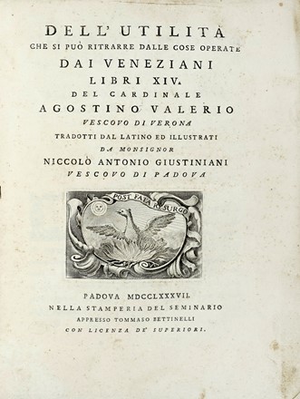  Valier Agostino : Dell'utilit� che si pu� ritrarre dalle cose operate dai Veneziani Libri XIV.  Pierre Matthieu  - Asta Libri a stampa dal XV al XIX secolo [Parte II] - Libreria Antiquaria Gonnelli - Casa d'Aste - Gonnelli Casa d'Aste