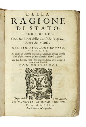  Botero Giovanni : Della ragione di stato, libri dieci. Con tre libri delle cause della grandezza delle citt�. Scienze politiche, Classici, Storia, Storia, Diritto e Politica, Letteratura, Storia, Diritto e Politica  - Auction Books from XV to XIX Century [II Part] - Libreria Antiquaria Gonnelli - Casa d'Aste - Gonnelli Casa d'Aste