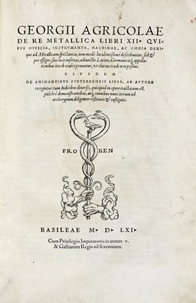  Agricola Georg : De re metallica libri XII. Medicina, Scienze naturali, Figurato, Collezionismo e Bibliografia  - Auction Books from XV to XIX Century [II Part] - Libreria Antiquaria Gonnelli - Casa d'Aste - Gonnelli Casa d'Aste